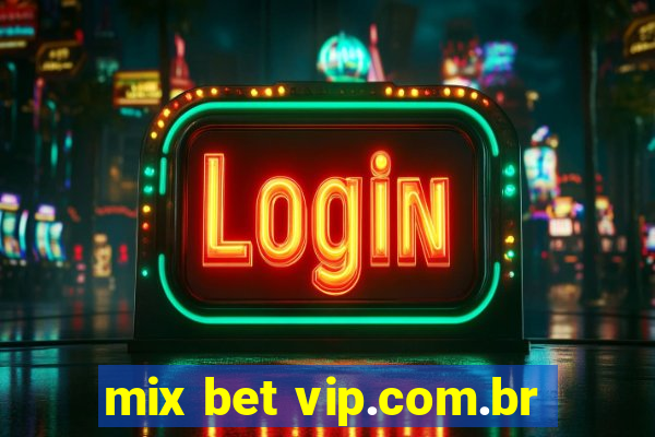 mix bet vip.com.br